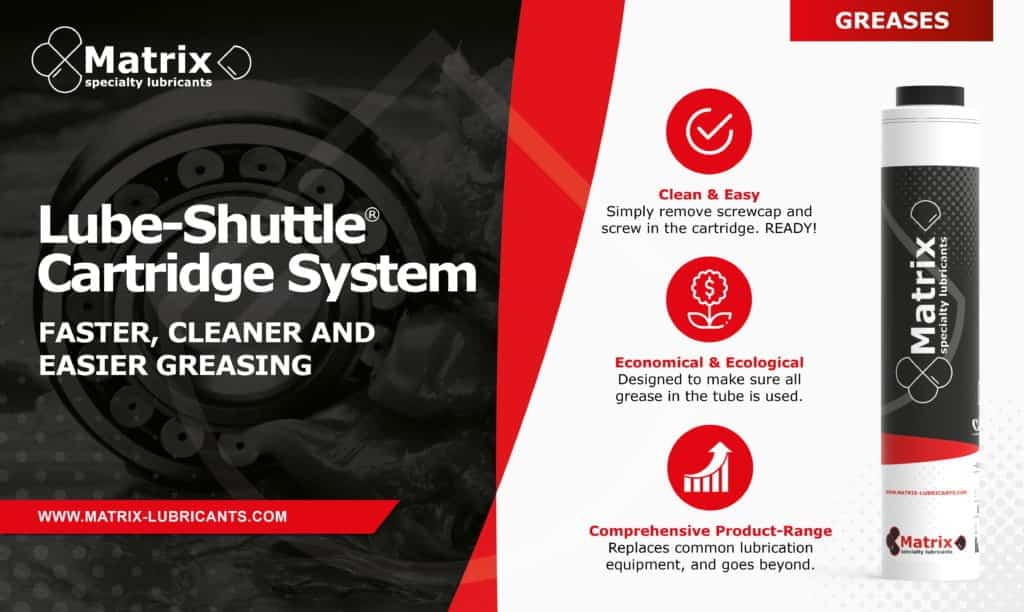 Matrix specialty lubricants' Lube-Shuttle Cartridge System for faster, cleaner, and easier greasing